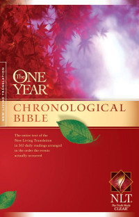 Tyndale House Publishers [Publishers, Tyndale House] — The One Year Chronological Bible NLT