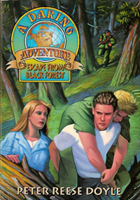 Peter Reese Doyle [Doyle, Peter Reese] — Escape From Black Forest