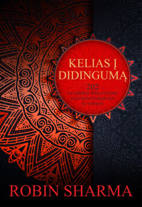 Robin Sharma — Kelias į didingumą