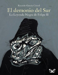 Ricardo García Cárcel — EL DEMONIO DEL SUR