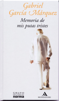 Gabriel García Márquez — Memorias de mis putas tristes