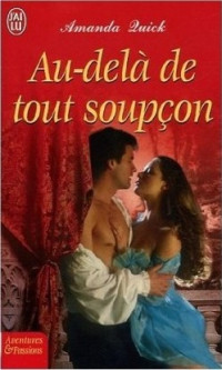 Amanda Quick — Au-delà de tout soupçon