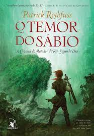 Patrick Rothfuss — O Temor do Sábio