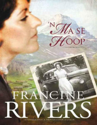 Francine Rivers — ’n Ma se hoop
