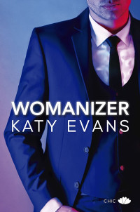 Katy Evans [Evans, Katy] — Womanizer