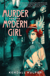 Kendall Kulper — Murder for the Modern Girl