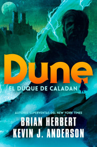 Brian Herbert, Kevin J. Anderson — Dune: El Duque de Caladán