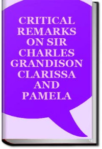 Unknown — Critical Remarks on Sir Charles Grandison, Clarissa, and Pamela