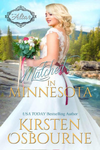 Kirsten Osbourne — Matched in Minnesota (At the Altar 22)