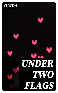 Ouida — Under Two Flags