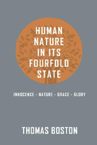 Thomas Boston — Human Nature in its Fourfold State