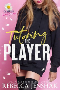 Rebecca Jenshak — Tutoring the player
