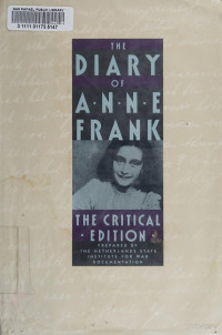 Anne Frank — The diary of Anne Frank : the critical edition
