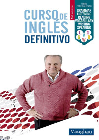 Richard Vaughan, Richard Brown y David Waddell — Curso de inglés definitivo - Avanzado (Spanish Edition)