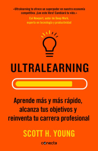 Scott H. Young — Ultralearning