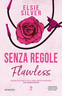 Elsie Silver — Senza regole. Flawless