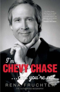 Rena Fruchter — I'm Chevy Chase . . . And You're Not