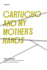 Nellie Campobello — Cartucho and My Mother's Hands