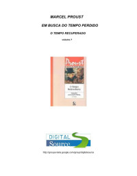 Marcel Proust — Em Busca do Tempo Perdido 7 - O Tempo Recuperado