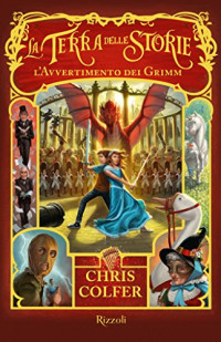 Chris Colfer — La Terra delle Storie III - L'avvertimento dei Grimm
