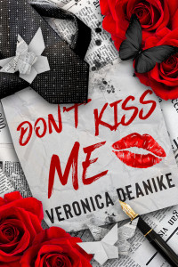 Deanike, Veronica — Don't Kiss Me (Italian Edition)