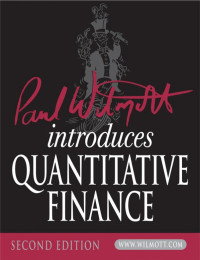 Paul Wilmott — Paul Wilmott on Quantitative Finance Vol 1-3, 2nd Ed