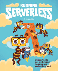 Gojko Adzic — Running Serverless