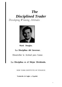 Mark Douglas — La Disciplina del Inversor. Desarrollar la Actitud para Ganar. 