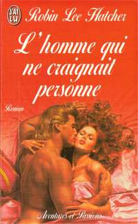 Robin Lee Hatcher — L'homme qui ne craignait personne-Robin Lee Hatcher