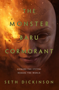 Seth Dickinson — The Monster Baru Cormorant