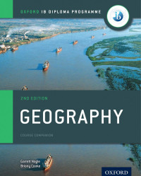 Garret Nagle, Briony Cooke — Geography - Course Companion