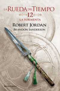 Robert Jordan - Brandon Sanderson — La Rueda del Tiempo nº 12/14 La tormenta