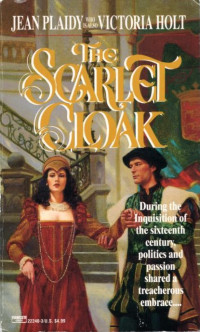 Jean Plaidy — The Scarlet Cloak