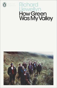Richard Llewellyn — How Green Was My Valley