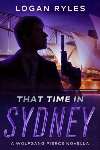 Logan Ryles — That Time in Sydney