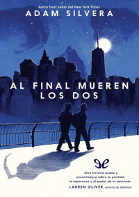 Adam Silvera — Al final mueren los dos
