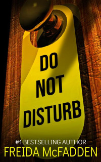 Freida McFadden — Do Not Disturb