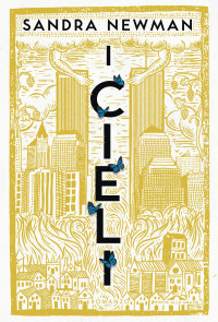 Sandra Newman [Newman, Sandra] — I cieli
