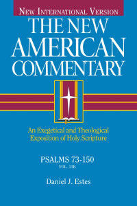 Daniel J. Estes [Estes, Daniel J.] — Psalms 73-150