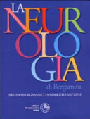 Bruno Bergamasco & Roberto Mutani — La neurologia di Bergamini