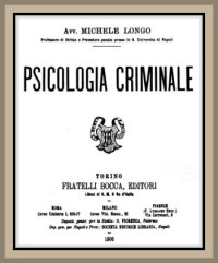 Michele Longo [Longo, Michele] — Psicologia criminale