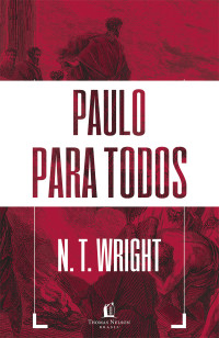 N. T. Wright — Box Paulo para todos