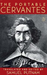 Miguel de Cervantes Saavedra — The Portable Cervantes