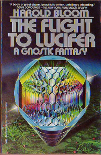 Harold Bloom — The Flight to Lucifer