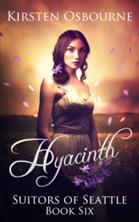 Kirsten Osbourne  — Hyacinth (Suitors Of Seattle 6)