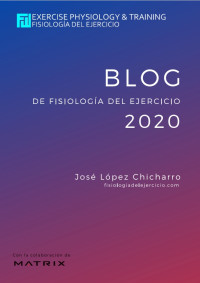 López Chicharro, José — Blog de Fisiología del Ejercicio 2020