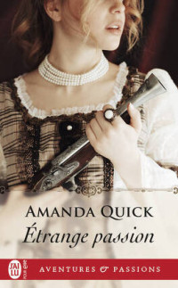 Amanda Quick — Etrange passion