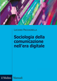 Luciano Paccagnella — Sociologia della comunicazione nell'era digitale