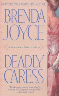 Brenda Joyce [Joyce, Brenda] — Deadly Caress