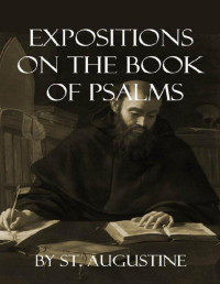 Augustine — Expositions on the Book of Psalms